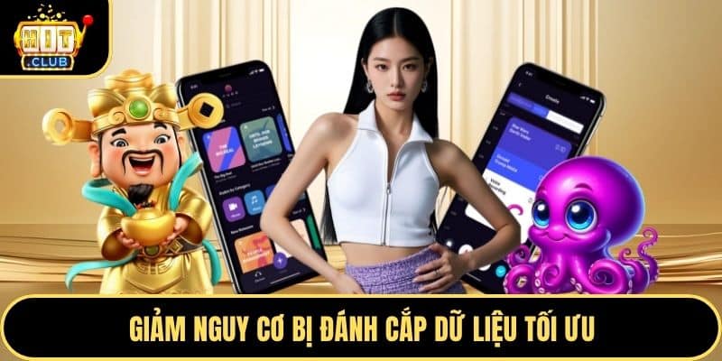 Giảm nguy cơ bị đánh cắp dữ liệu tối ưu