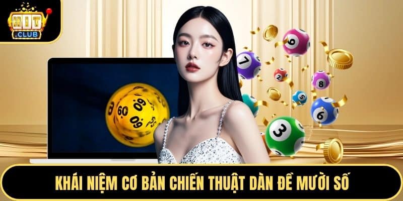 Khái niệm cơ bản chiến thuật dàn đề mười số