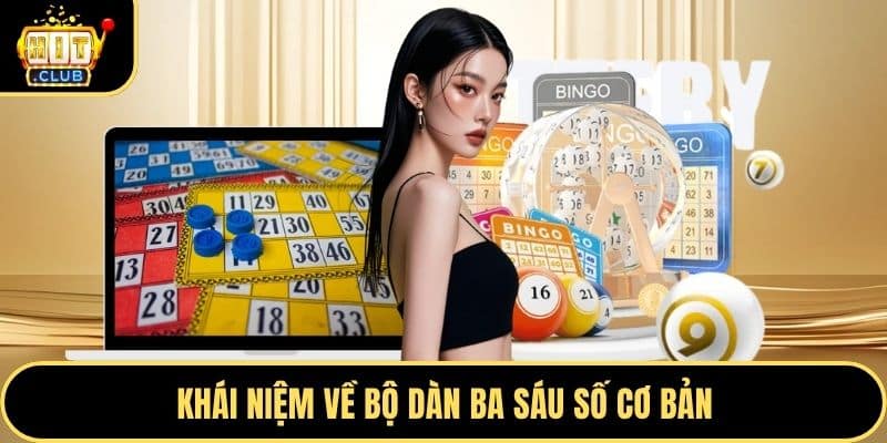 Khái niệm về bộ dàn ba sáu số cơ bản