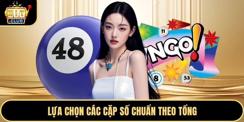 Lựa chọn các cặp số chuẩn theo tổng