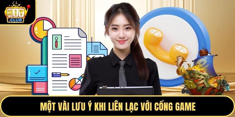 Một vài lưu ý khi liên lạc với cổng game