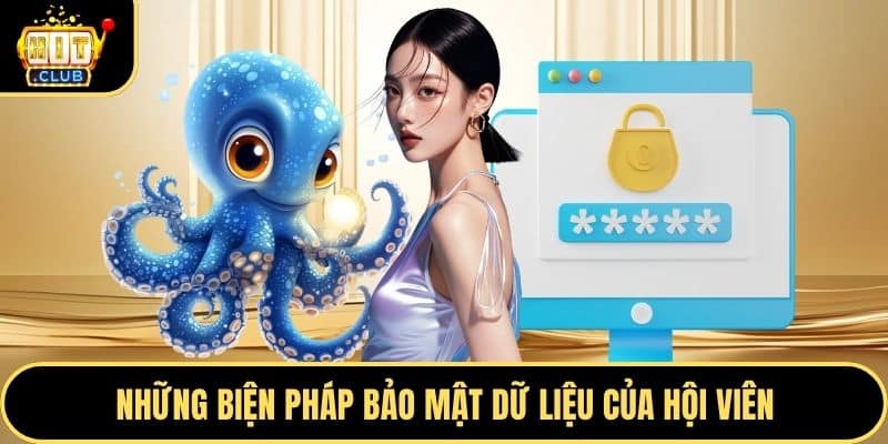 Những biện pháp bảo mật dữ liệu của hội viên