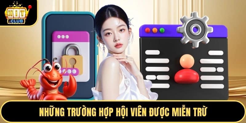 Những trường hợp hội viên được miễn trừ