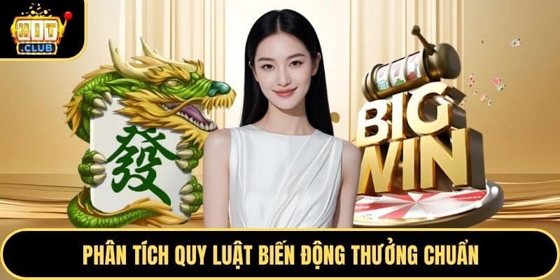Phân tích quy luật biến động thưởng chuẩn