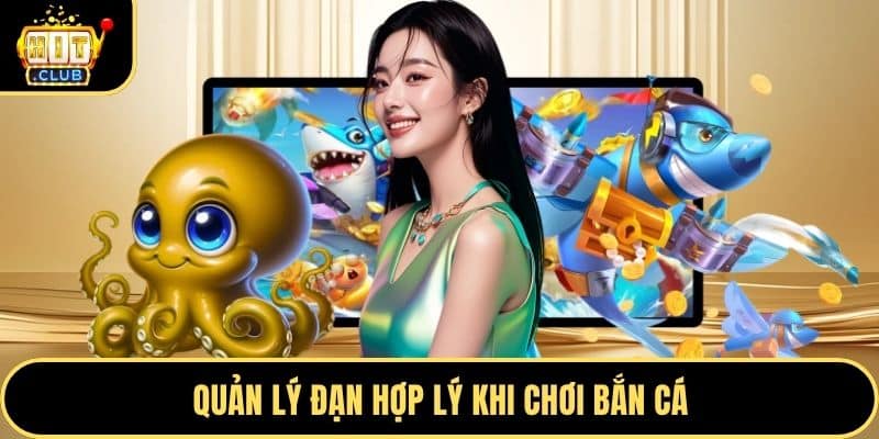 Quản lý đạn hợp lý khi chơi bắn cá