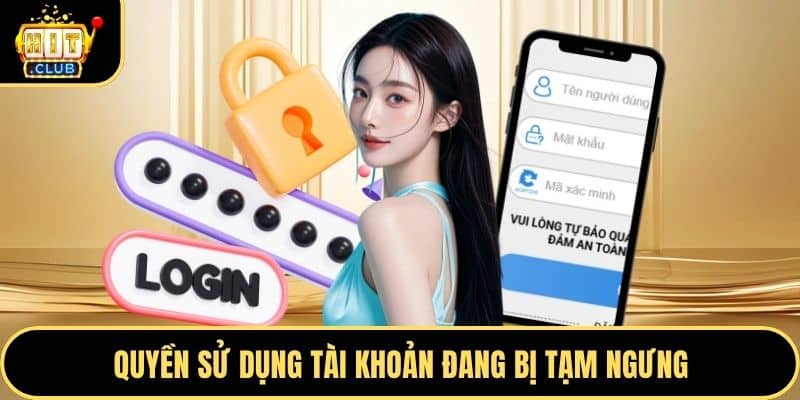 Quyền sử dụng tài khoản đang bị tạm ngưng