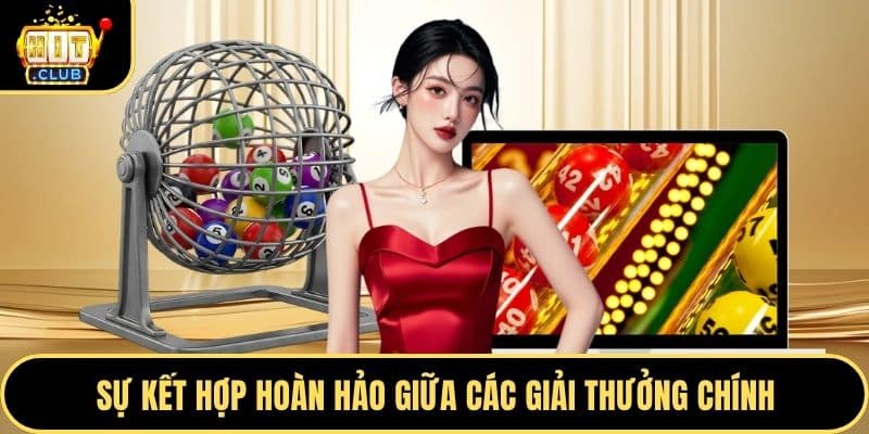 Sự kết hợp hoàn hảo giữa các giải thưởng chính