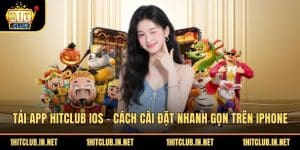 Tai App Hitclub Ios Cach Cai Dat Nhanh Gon Tren Iphone