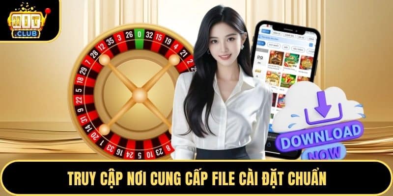 Truy cập nơi cung cấp file cài đặt chuẩn